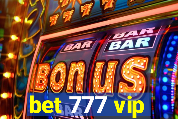 bet 777 vip